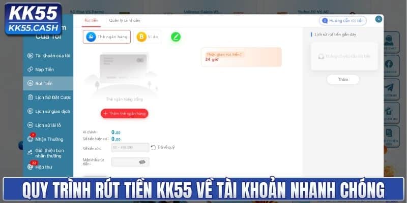 Quy trình rút tiền KK55 về tài khoản nhanh chóng